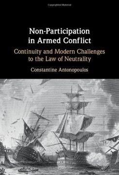 portada Non-Participation in Armed Conflict: Continuity and Modern Challenges to the law of Neutrality (en Inglés)