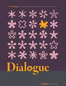 portada Dialogue: Proceedings of the Aiga Design Educators Community Conferences: Make (Maake) (en Inglés)