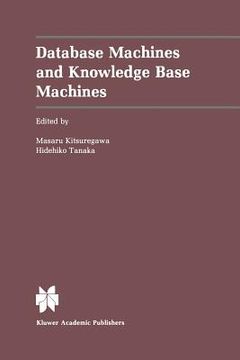 portada Database Machines and Knowledge Base Machines (en Inglés)