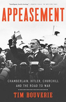 portada Appeasement: Chamberlain, Hitler, Churchill, and the Road to war (en Inglés)