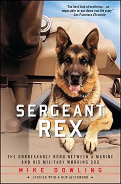 sergeant rex: the unbreakable bond between a marine and his military working dog (en Inglés)