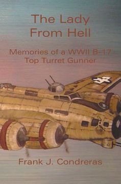 portada The Lady From Hell: Memories of a WWII B-17 Top Turret Gunner (en Inglés)