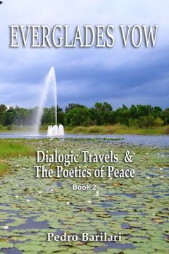 portada Everglades Vow: Dialogic Travels & The Poetics of Peace (en Inglés)