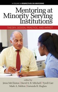 portada Mentoring at Minority Serving Institutions (MSIs): Theory, Design, Practice and Impact (HC) (en Inglés)
