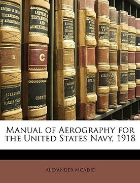 portada manual of aerography for the united states navy, 1918 (en Inglés)