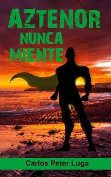 portada Aztenor nunca miente (in Spanish)