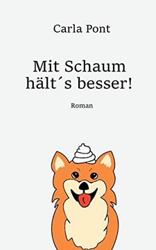 portada Mit Schaum Hälts Besser (en Alemán)