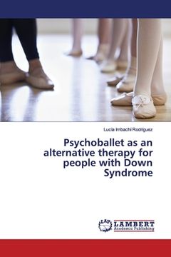 portada Psychoballet as an alternative therapy for people with Down Syndrome (in English)
