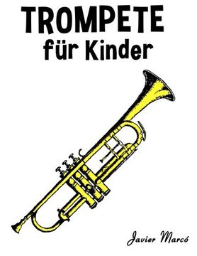 portada Trompete für Kinder: Weihnachtslieder, Klassische Musik, Kinderlieder, Traditionelle Lieder und Volkslieder!