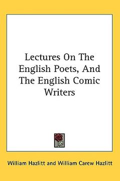 portada lectures on the english poets, and the english comic writers