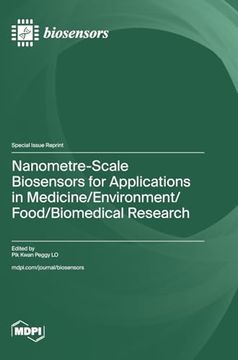 portada Nanometre-Scale Biosensors for Applications in Medicine/Environment/Food/Biomedical Research (en Inglés)
