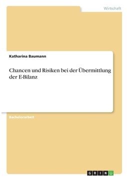 portada Chancen und Risiken bei der Übermittlung der E-Bilanz (in German)