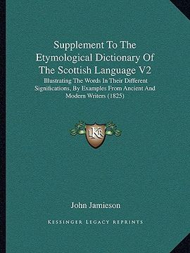 portada supplement to the etymological dictionary of the scottish language v2: illustrating the words in their different significations, by examples from anci