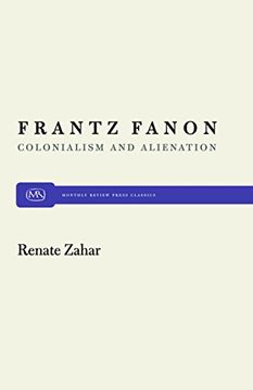 portada Frantz Fanon: Colonialism and Alienation (en Inglés)