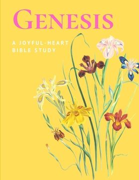 portada A Joyful-Heart Bible Study: Genesis (en Inglés)