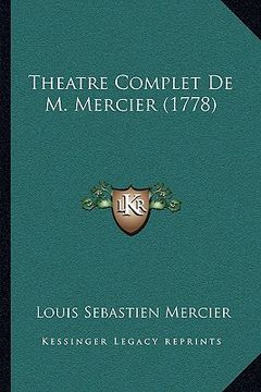 portada theatre complet de m. mercier (1778) (en Inglés)