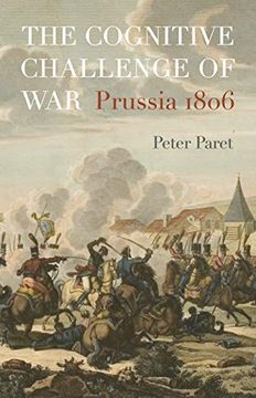 portada The Cognitive Challenge of War: Prussia 1806 (en Inglés)