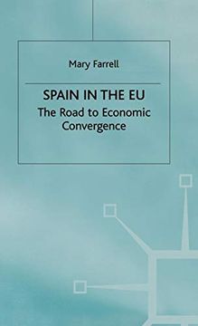 portada Spain in the E. U. The Road to Economic Convergenc: The Road to Economic Convergence (en Inglés)