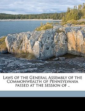 portada laws of the general assembly of the commonwealth of pennsylvania passed at the session of .. volume yr.1863