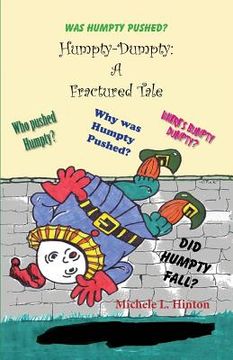 portada Humpty-Dumpty: A Fractured Tale (en Inglés)