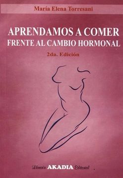 portada Aprendamos a comer frente al cambio hormonal 2° edicion (in Spanish)
