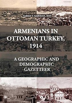 portada Armenians in Ottoman Turkey, 1914: A Geographic and Demographic Gazetteer (in English)