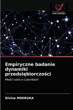 portada Empiryczne badanie dynamiki przedsiębiorczości (en Polaco)