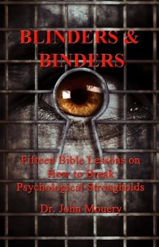 portada Blinders and Binders: Fifteen Bible Lessons to Break Psychological Strongholds