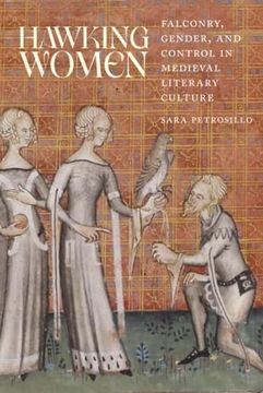 portada Hawking Women: Falconry, Gender, and Control in Medieval Literary Culture (Interventions: New Studies Medieval Cult) (en Inglés)