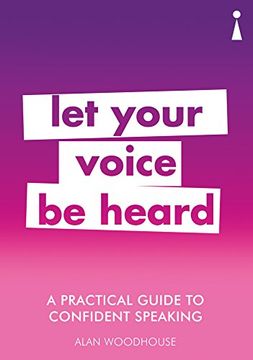 portada A Practical Guide to Confident Speaking: Let Your Voice be Heard (Practical Guides) (en Inglés)