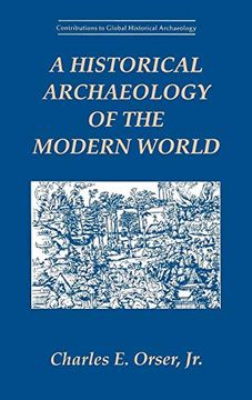 portada A Historical Archaeology of the Modern World (en Inglés)