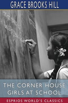portada The Corner House Girls at School (Esprios Classics) (in English)