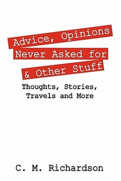 portada advice, opinions never asked for & other stuff: thoughts, stories, travels and more (en Inglés)