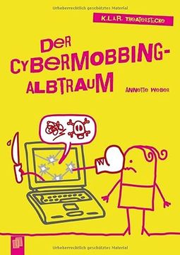 portada K. L. A. R. -Theaterstücke-Taschenbuch: Der Cybermobbing-Albtraum (en Alemán)