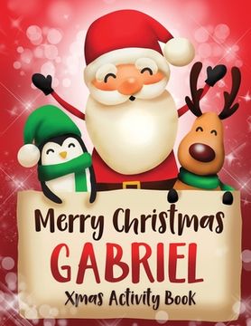portada Merry Christmas Gabriel: Fun Xmas Activity Book, Personalized for Children, perfect Christmas gift idea