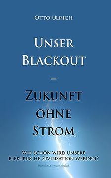 portada Unser Blackout - Zukunft Ohne Strom (en Alemán)