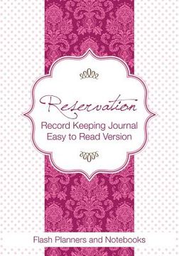 portada Reservation Record Keeping Journal, Easy to Read Version (en Inglés)