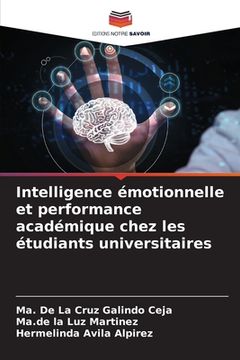 portada Intelligence émotionnelle et performance académique chez les étudiants universitaires (en Francés)