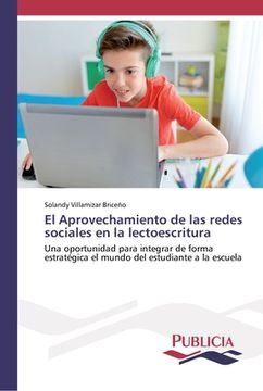 portada El Aprovechamiento de las redes sociales en la lectoescritura (in Spanish)