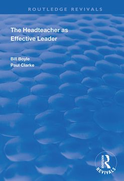 portada The Headteacher as Effective Leader (en Inglés)