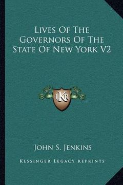 portada lives of the governors of the state of new york v2 (en Inglés)