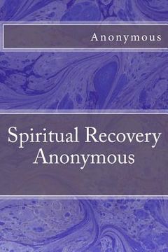 portada Spiritual Recovery Anonymous (en Inglés)