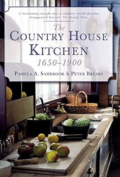 portada The Country House Kitchen 1650-1900 (en Inglés)