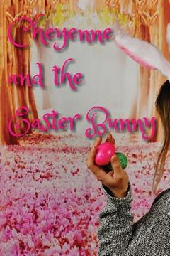 portada Cheyenne & The Easter Bunny (in English)