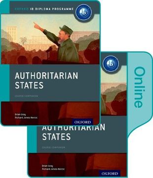 portada Ib Course Book: History. Authoritarian State. Per le Scuole Superiori. Con E-Book. Con Espansione Online (Oxford ib Diploma Programme) (en Inglés)