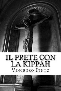 portada Il prete con la kippah: L'immaginario ebraico nel feuilleton gesuitico (1850-1904) (en Italiano)