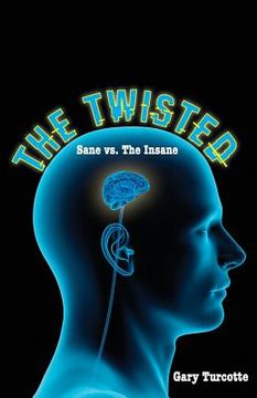 portada The Twisted: Sane vs The Insane (en Inglés)