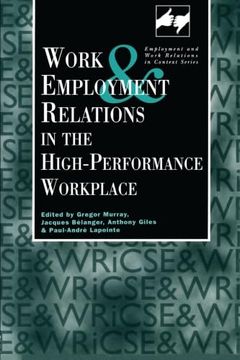 portada Work & Employment Relations in the High-Performance Workplace (Routledge Studies in Employment and Work Relations in Context)