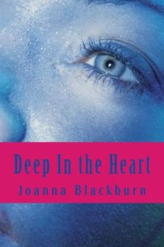 portada Deep In the Heart: The Secrets in the Kiamichi Mountains Series