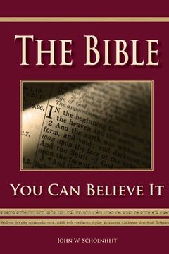 portada The Bible - You Can Believe It! (in English)